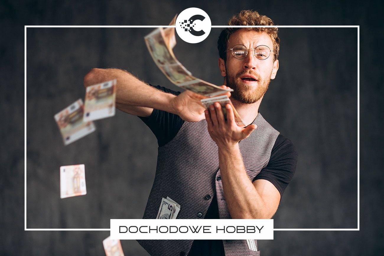 Jak przekształcić swoje hobby w zarabianie dużych pieniędzy?