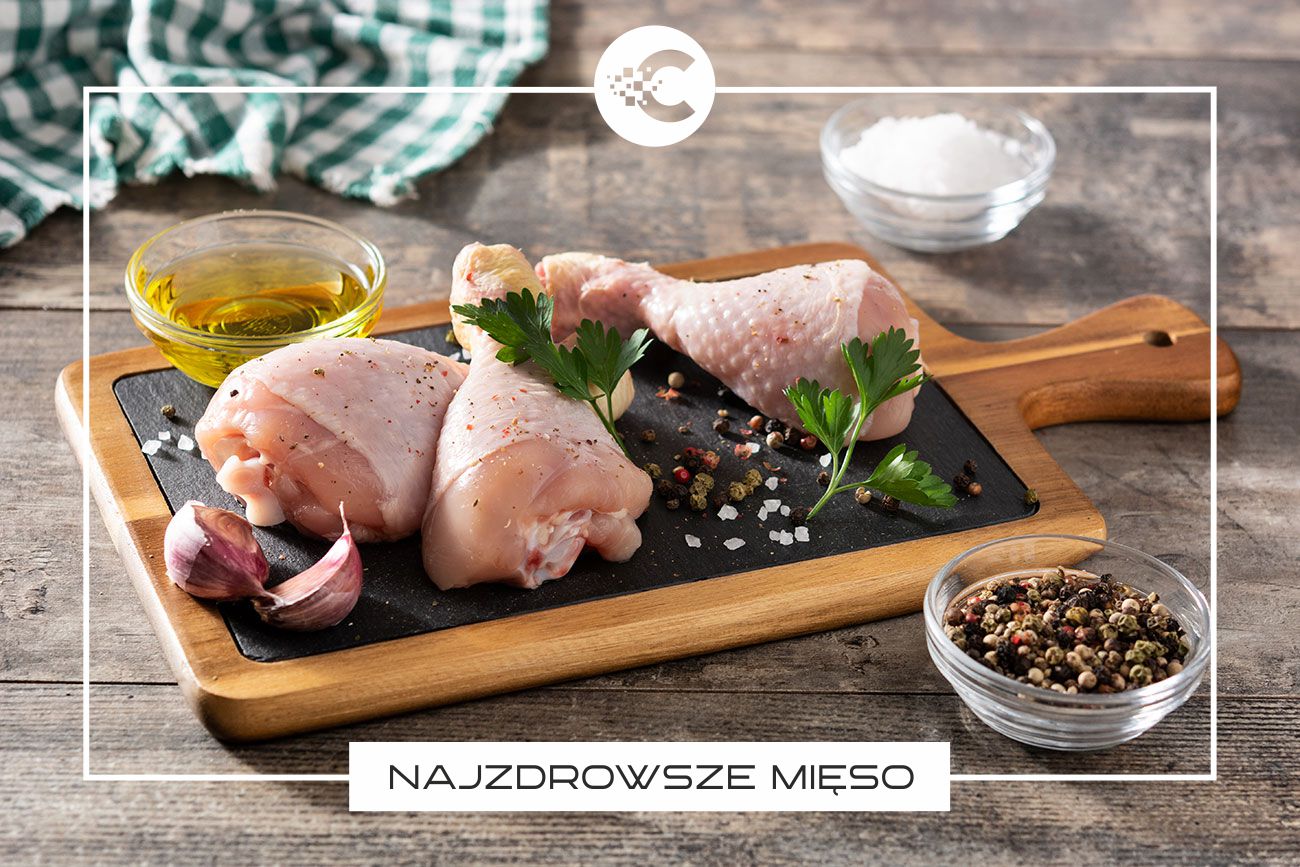 Które mięso jest najzdrowsze?