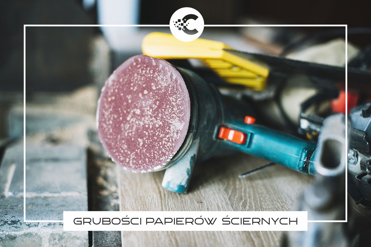 Do czego służą różne grubości papierów ściernych?
