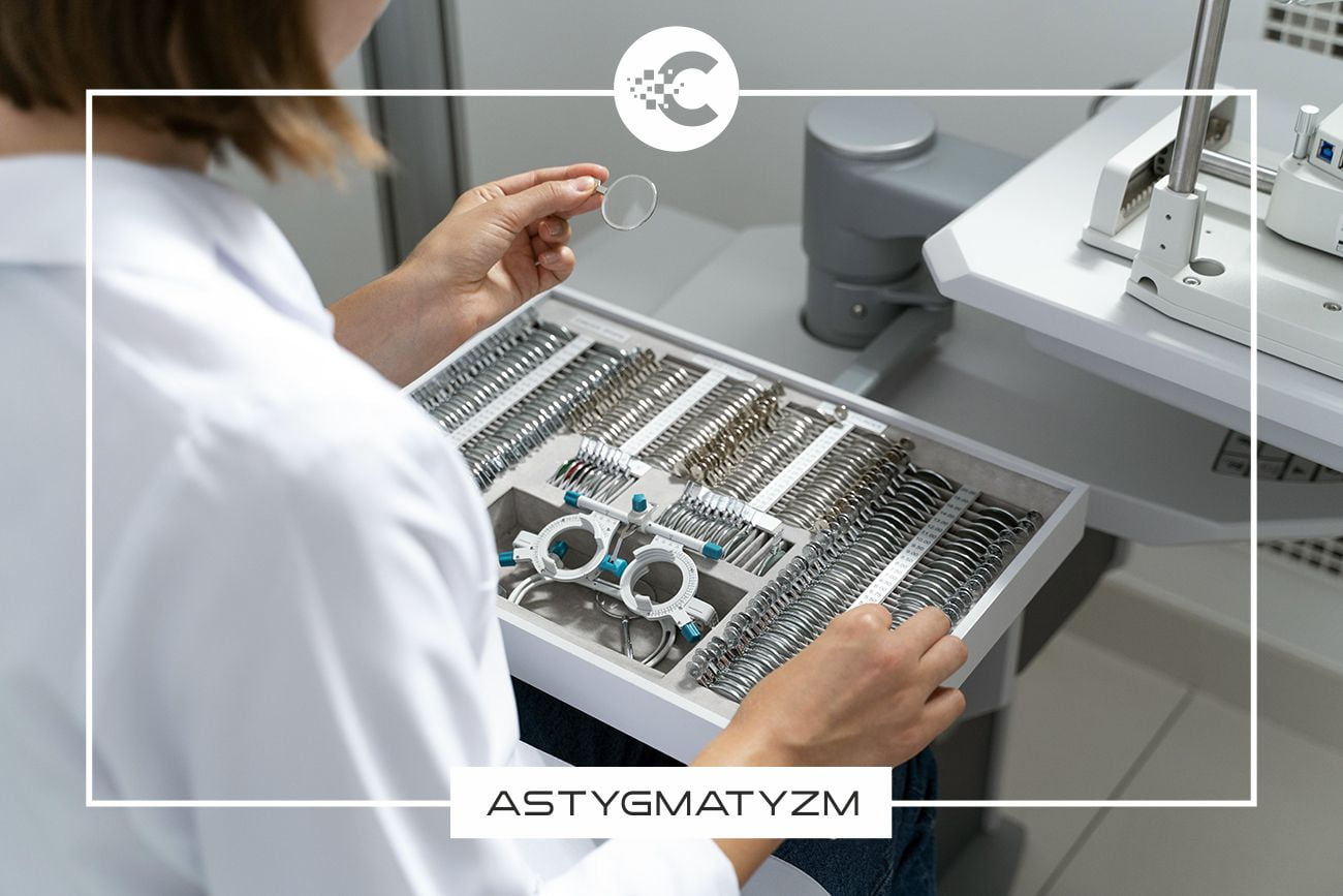Czym jest astygmatyzm?
